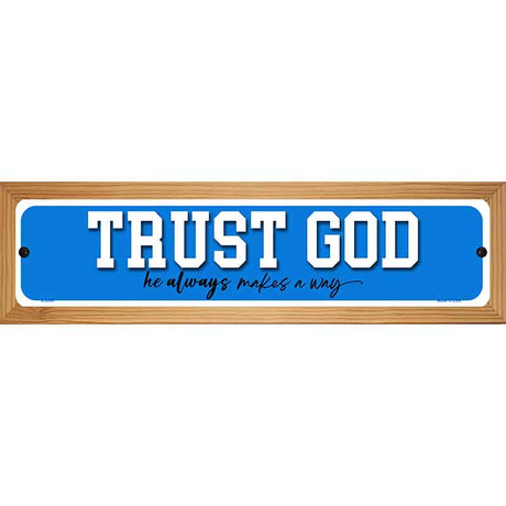 Trust God Novelty Metal Street Sign K-2090