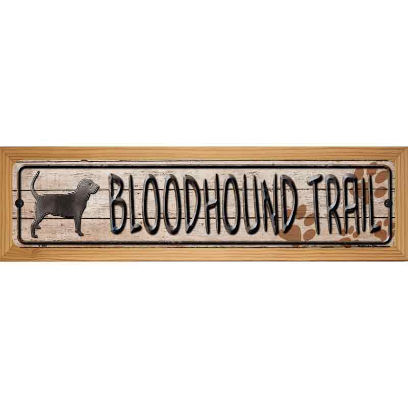 Bloodhound Trail Novelty Metal Street Sign 19" x 5.5" (WB-K)