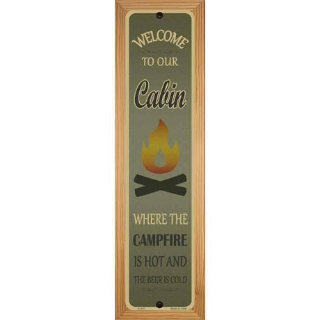 Welcome To Our Cabin Novelty Metal Street Sign 19" x 5.5" (WB-K)