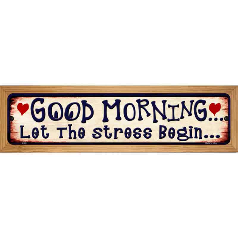 Good Morning Novelty Metal Street Sign 19" x 5.5" (WB-K)