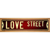 Love Street Novelty Metal Street Sign 19" x 5.5" (WB-K)