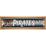 Pirates Way Novelty Metal Street Sign 19" x 5.5" (WB-K)