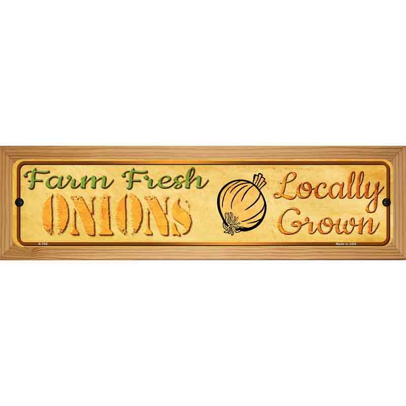 Farm Fresh Onions Novelty Metal Street Sign 19" x 5.5" (WB-K)