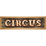Circus Bulb Lettering Novelty Metal Street Sign 19" x 5.5" (WB-K)