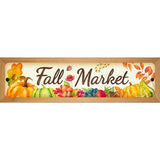 Fall Market Novelty Metal Street Sign 19" x 5.5" (WB-K)
