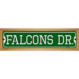 Falcons Dr Novelty Metal Street Sign 19" x 5.5" (WB-K)