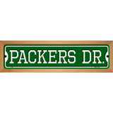 Packers Dr Novelty Metal Street Sign 19" x 5.5" (WB-K)