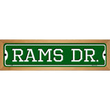 Rams Dr Novelty Metal Street Sign 19" x 5.5" (WB-K)