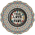 True Love has Four Paws Novelty Metal Wind Spinner WCS-221