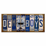 Dem Boys Cut License Plate Strip Wood Sign WS-121 8" x 16" Strip Sign (WS)