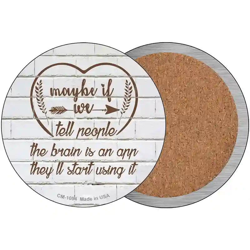 Maybe If We Tell People Novelty Circle Coaster Set of 4