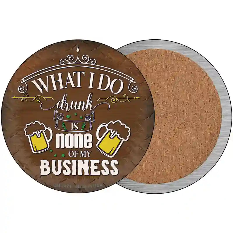 None Of My Business Novelty Circle Coaster Set of 4