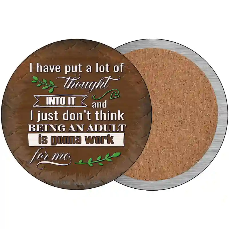 Being An Adult Isnt Gonna Work Novelty Circle Coaster Set of 4