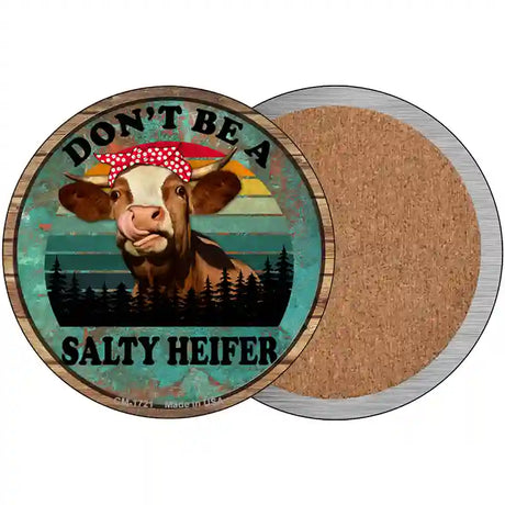 Dont Be A Salty Heifer Novelty Circle Coaster Set of 4