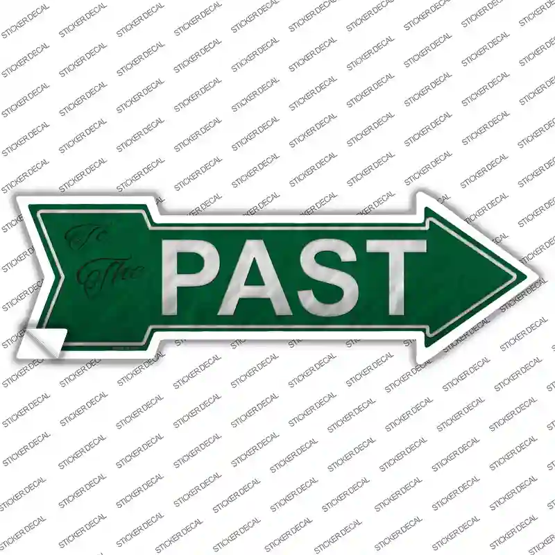 Past Novelty Arrow Sticker Decal