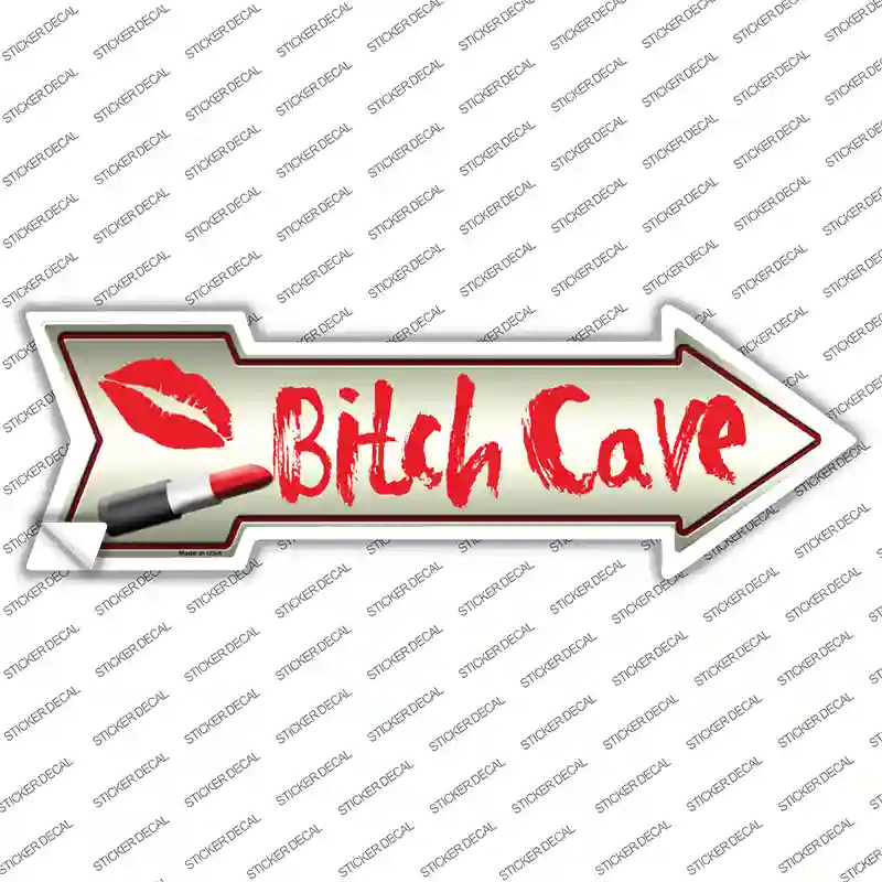 Bitch Cave Novelty Arrow Sticker Decal
