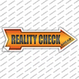 Reality Check Ahead Novelty Arrow Sticker Decal