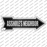 Assholes Neighbor Novelty Arrow Sticker Decal