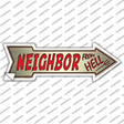 Neighbor From Hell Novelty Arrow Sticker Decal