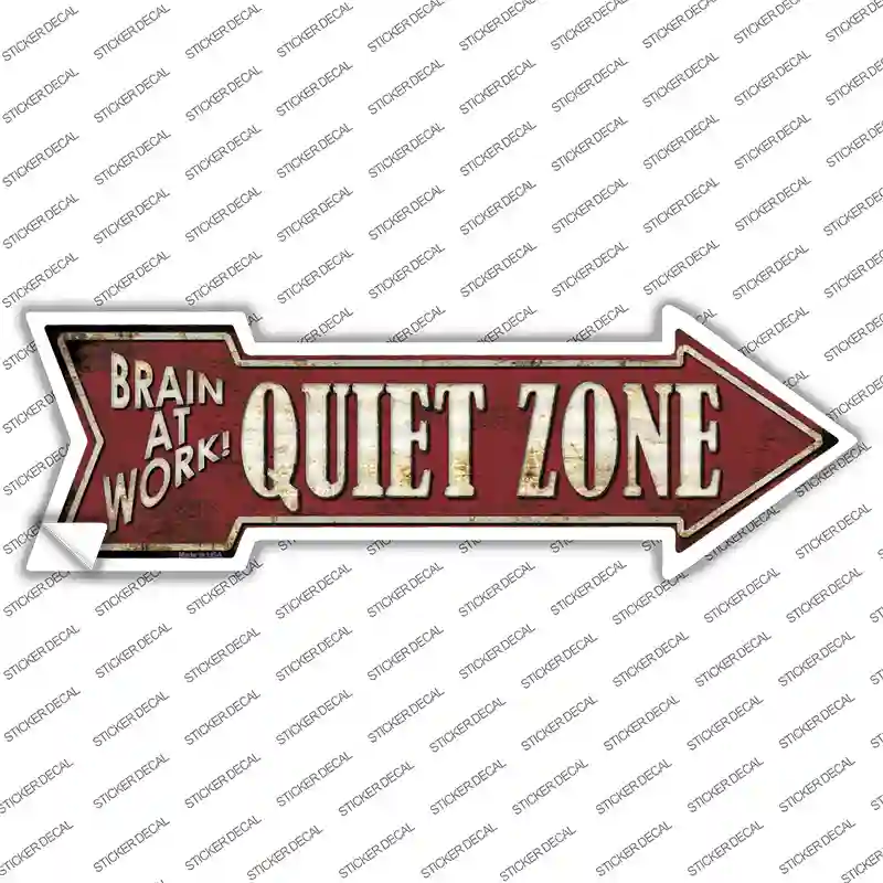 Quiet Zone Novelty Arrow Sticker Decal