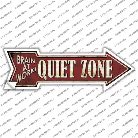 Quiet Zone Novelty Arrow Sticker Decal