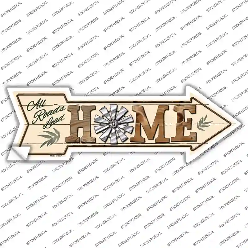 All Roads Lead Home Novelty Arrow Sticker Decal