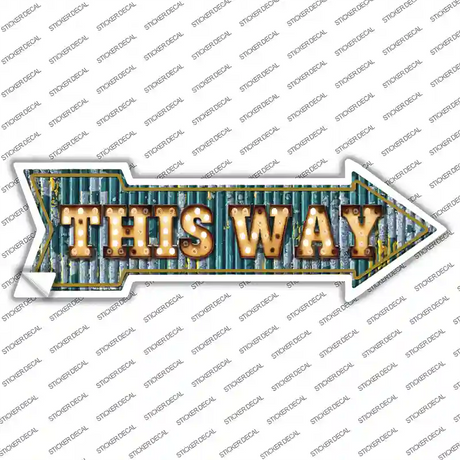 This Way Bulb Letters Novelty Arrow Sticker Decal
