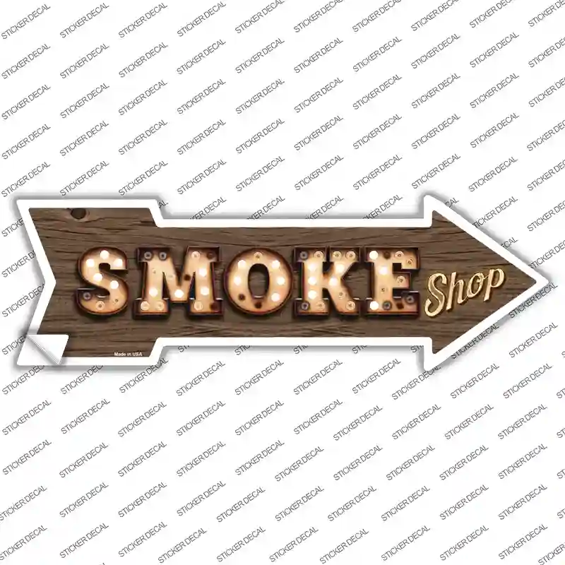 Smoke Shop Bulb Letters Novelty Arrow Sticker Decal
