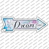 Dream Zone Novelty Arrow Sticker Decal