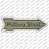 Potting Shed On Corrugated Effect Novelty Arrow Sticker Decal