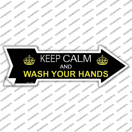 Keep Calm Wash Your Hands Novelty Arrow Sticker Decal