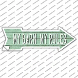 My Barn My Rules Novelty Arrow Sticker Decal