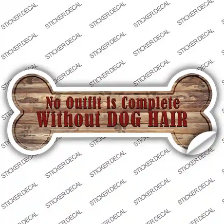 Outfit Without Dog Hair Novelty Bone Sticker Decal Small