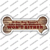 Dog Doesnt Like You Novelty Bone Sticker Decal Large