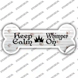 Keep Calm Whimper On Novelty Bone Sticker Decal Large