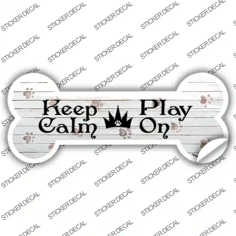 Keep Calm Play On Novelty Bone Sticker Decal Large
