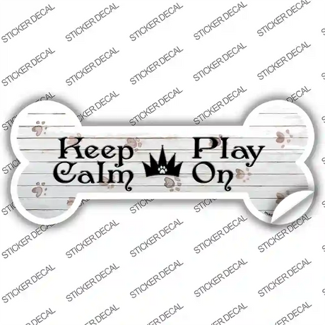 Keep Calm Play On Novelty Bone Sticker Decal Small