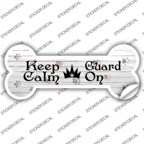 Keep Calm Guard On Novelty Bone Sticker Decal Small