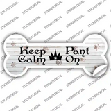 Keep Calm Pant On Novelty Bone Sticker Decal Large