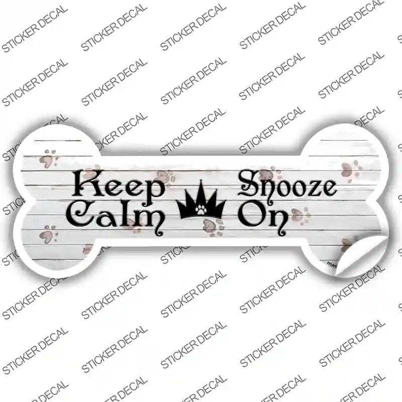 Keep Calm Snooze On Novelty Bone Sticker Decal Large