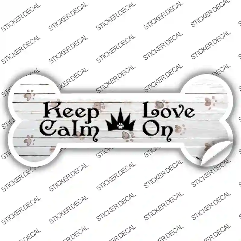 Keep Calm Love On Novelty Bone Sticker Decal Large