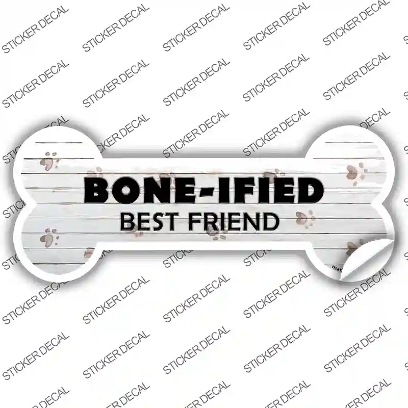 Boneified Best Friend Novelty Bone Sticker Decal Large