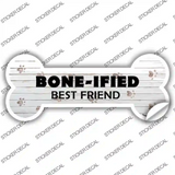 Boneified Best Friend Novelty Bone Sticker Decal Large