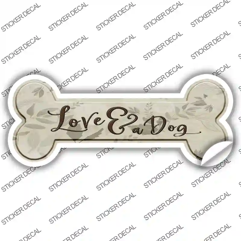 Love and a Dog Novelty Bone Sticker Decal Large