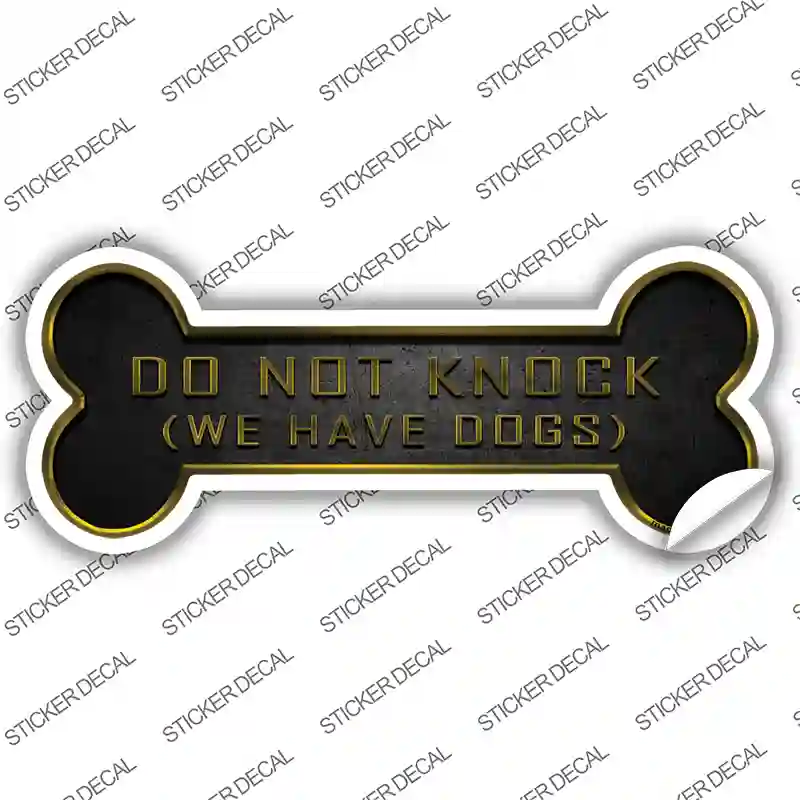 We Have Dogs Novelty Bone Sticker Decal Large
