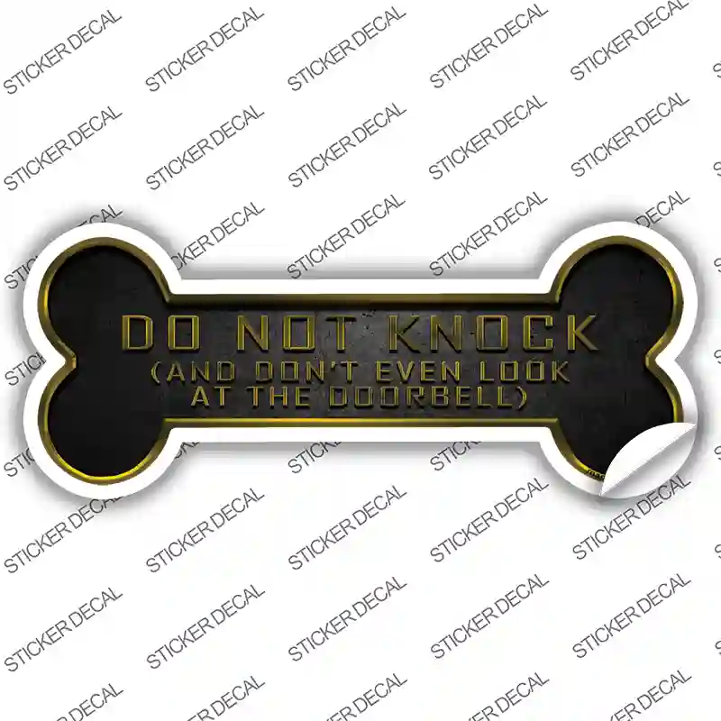 Dont Even Look at Doorbell Novelty Bone Sticker Decal Large