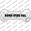 Boneified Pal Novelty Bone Sticker Decal Large