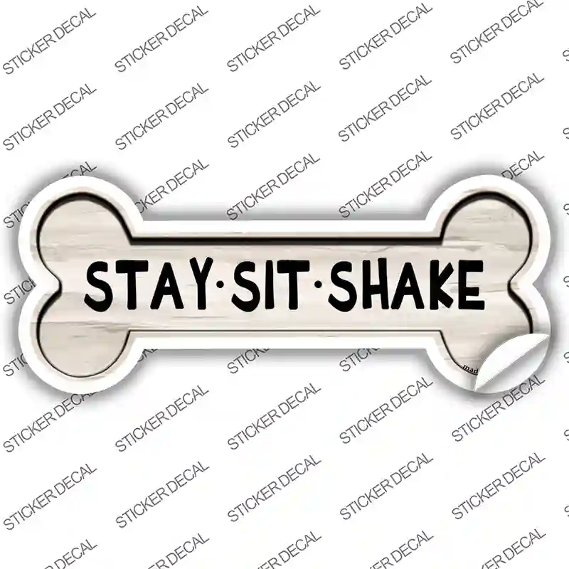 Stay Sit Shake Novelty Bone Sticker Decal Large