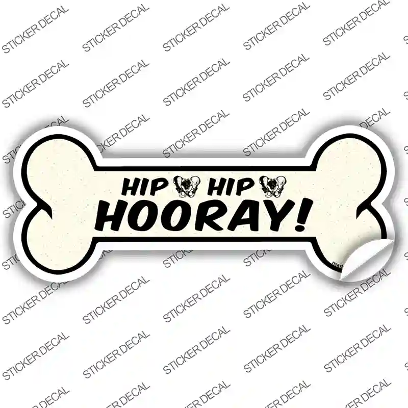 Hip Hip Hooray Novelty Bone Sticker Decal Large