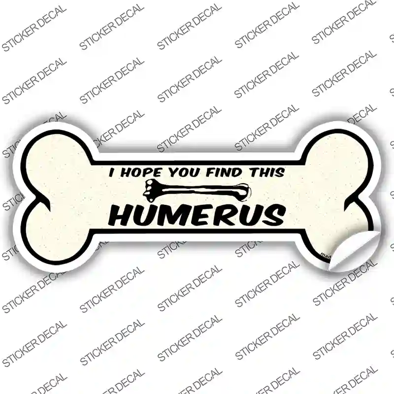 Find This Humerus Novelty Bone Sticker Decal Large